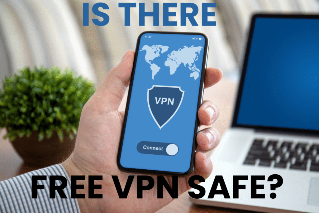 Is There a Free VPN? The Ultimate 2025 Guide to Free vs Paid VPNs